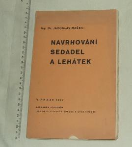 Navrhování sedadel a lehátek - J. Mašek 1937