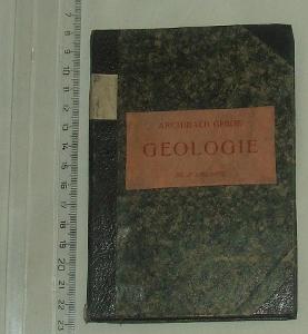 Geologie - A. Geikie - minerály horniny