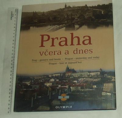 Praha včera a dnes - česky anglicky německy - Praha