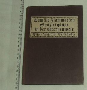C. Flammarion Spaziergänge in der Sternenwelt - hvězdy vesmír 1914