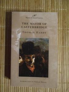 Hardy Thomas - The Mayor of Casterbridge  (1. vydání)