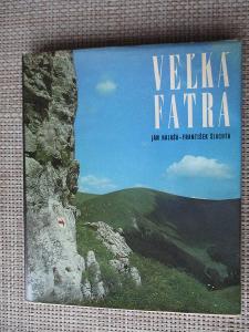 Halaša Ján & Šlachta František - Veľká Fatra  (1. vydání)