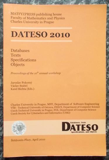 Dateso 2010 (Databases, Texts, Specifications and Objects) - Pokorný J