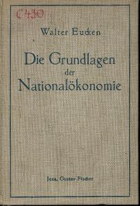 Eucken: Die grundlagen nationalokonomie (základy národ. hospodářství)