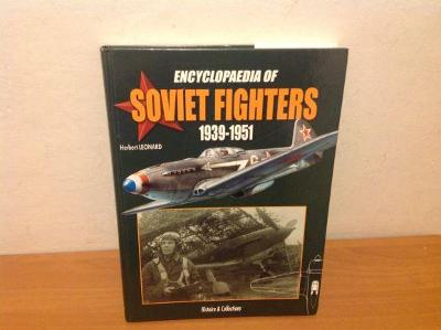 ENCYCLOPAEDIA OF SOVIET FIGHTERS 1939-1951