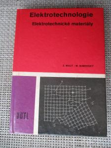 Malý Zdeněk -Elektrotechnologie Elektrotechnické materiály (1. vydání)