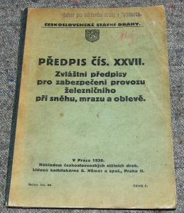 ČSD č.27 ŽELEZNIČNÁ PREVÁDZKA PRI SNEHU MRAZU A OBLEVE 1930 VLAK ZIMA
