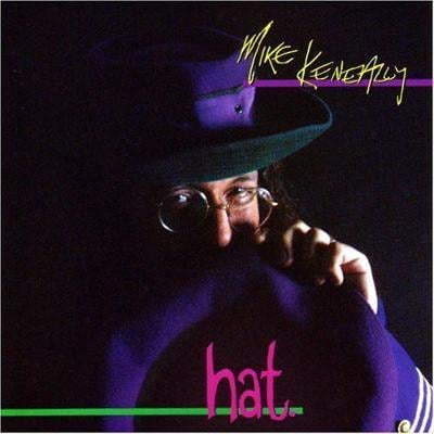 CD MIKE KENEALLY - HAT / US zapečetěné