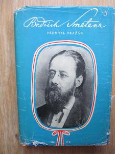 Pražák Přemysl - Bedřich Smetana úvod do života a díla  (1. vydání)
