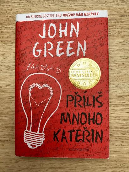 Příliš mnoho Kateřin - John Green - Knihy