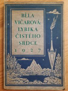 Lyrika čistého srdce Věra Vičarová 1927