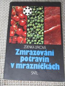 Lifková Zdenka - Zmrazování potravin v mrazničkách (1. vydání)