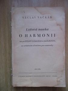 Vačkář Václav - Lidová nauka o harmonii  (1. vydání)