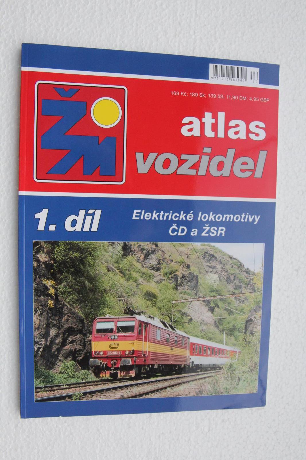 Atlas vozidel 1.díl. Elektrické lokomotivy ČD a ŽSR | Aukro