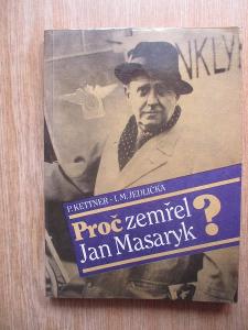Jedlička I.M. & Kettner Petr - Proč zemřel Jan Masaryk? (1. vydání)