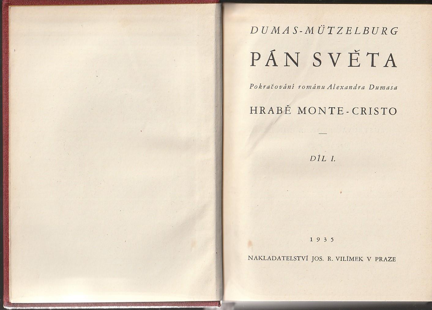 Dumas-Mützelburg: Pán sveta, diely I+II, 1935, 1 sv., pekná! - Knihy