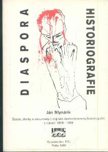 JÁN MLYNÁRIK -  DIASPORA HISTORIOGEAFIE  /OBDOBÍ 1969-1989/ slovensky