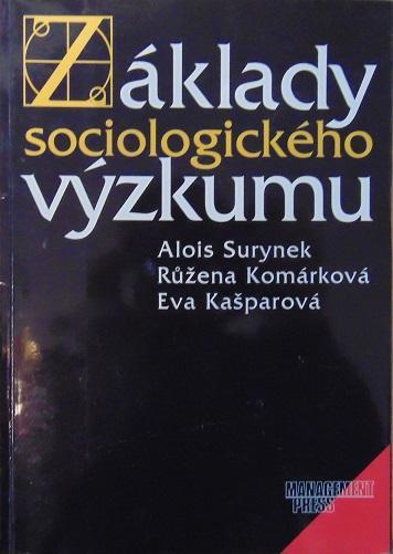 A. Surynek, R. Komárková, E. Kašparová: Základy sociologického výzkumu