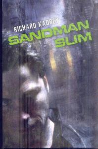 RICHARD KADREY - SANDMAN SLIM