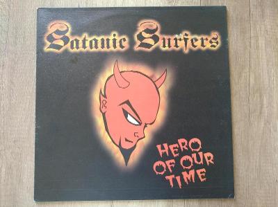 LP-SATANIC SURFERS-Hero Of Our Time/raw punk,meg.rare,lim.ed. 1pr 1997