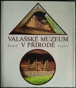Valašské muzeum v přírodě - Smahel, Rudolf