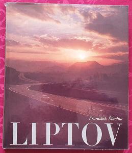 František Šlachta: LIPTOV (obrazová publikace)