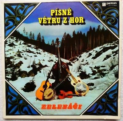 Zelenáči - Písně větru z hor - LP Panton 1974
