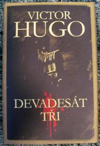 Victor Hugo - Devadesát tři