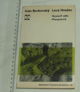 Levý Hradec - nejstarší sídlo Přemyslovců - I. Borkovský - archeologie