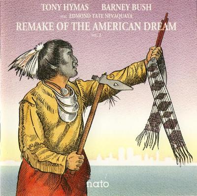 CD REMAKE OF THE AMERICAN DREAM - EDMOND TATE NEVAQUAYA, TONY HYMAS , 