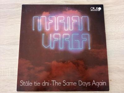 Marián Varga - Stále tie dni The same days -špič. stav- ČSSR 1985 LP