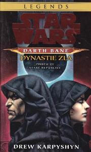 STAR WARS - DARTH BANE: DYNASTIE ZLA