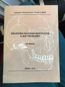 Soudoba paleoantropologie a jeji problemy - Jan Benes