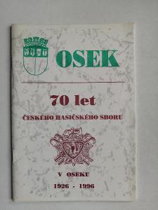 70 rokov českého hasičského zboru OSEK u Duchcova 1926 - 1996