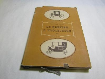 Kniha od nosítek k trolejbusu 1956
