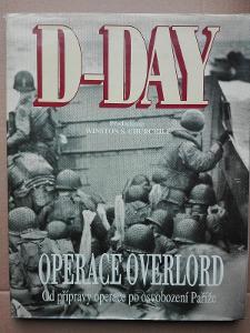 2.sv.válka - D-Day-Operace Overlord-od přípravy operace po osvobození