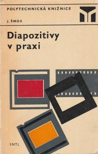 Kniha prof. Ján Šmok: Diapozitívy v praxi (1975 - retro)