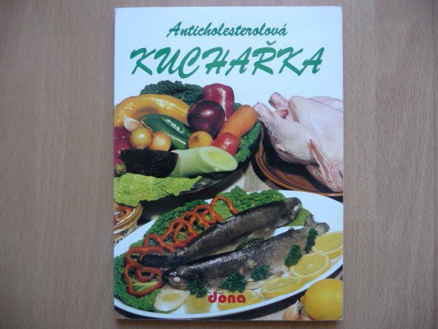 Anticholesterolová kuchárka - Miloš Velemínsky ml. - DONA 1993 - Knihy a časopisy