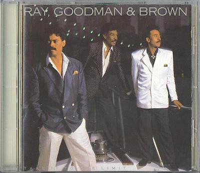CD RAY , GOODMAN & BROWN - TAKE IT TO THE LIMIT