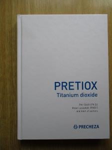 Stolín Petr & Laskafeld Milan - Pretiox Titanium Dioxin  (1. vydání)