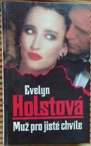 Muž pro jisté chvíle, Evelyn Holstová, 1994 I.vydání