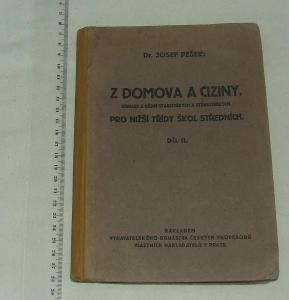 Z domova a ciziny - obrazy z dějin - díl II. - J. Pešek - 1923