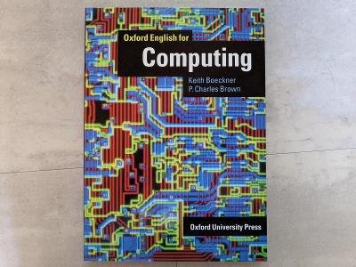 Oxford English for Computing (Keith Boeckner, P. Charles Brown)