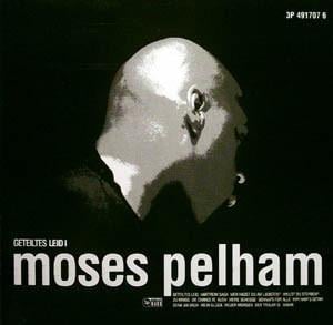 CD MOSES PELHAM - GETEITES LEID