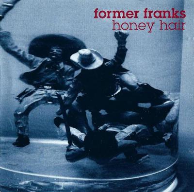 CD FORMER FRANKS - HONEY HAIR / zapečetěné