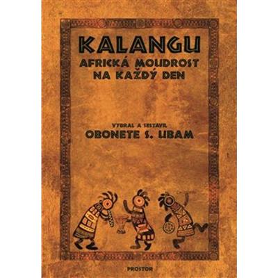 Kalangu - Africká moudrost na každý den - Obonete S. Ubam