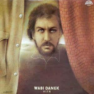 Wabi Daněk ‎– Vítr Label: Supraphon ‎– 1113 3954 Format: Vinyl, LP, NM