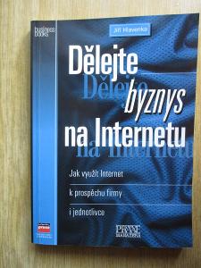 Hlavenka Jiří - Dělejte byznys na Internetu
