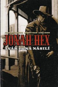 JONAH HEX: TVÁŘ PLNÁ NÁSILÍ  (komiks)