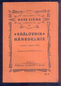 NAŠE SCÉNA  - DIVADELNÍ HRA  - KRÁLOVNIN NÁHRDELNÍK    / 1930 / 